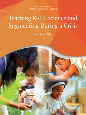cover image of Teaching K-12 Science and Engineering During a Crisis